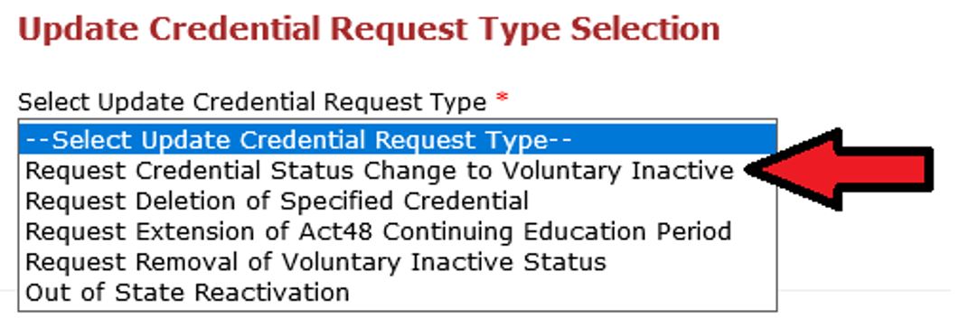 Update Credential Request Type Selection screenshot with arrow pointing to Request Credentail Status Change to Voluntary Inactiv
